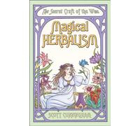 Scott Cunningham Magical Herbalism (Tascabile)