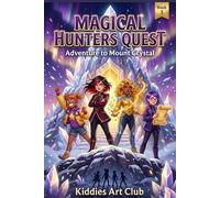 MAGICAL HUNTERS QUEST: Adventure to Mount Crystal