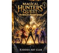 Magical Hunters Quest: The Storm of a Thousand Screams