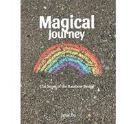 Magical Journey:The Secret of the Rainbow Bridge