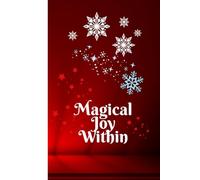 "Magical Joy Within": Perfect Notebook for Gift, Thoughts, Inspo, Journaling...and More! High Quality Bright White Pages with Lines to Write on