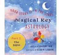 Magical Key - Astrology: Part 2: The Signs