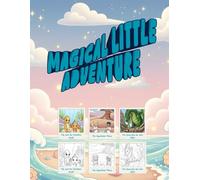 Magical Little Adventures Coloring Book: 3 Short coloring Story book - The Squishiest Plane - The Quest for the Lost Light - Pip and the Rainbow Shell