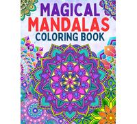 Magical Mandalas: Coloring Book