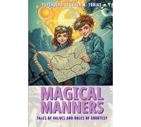 Magical Manners: Tales of values and rules of courtesy