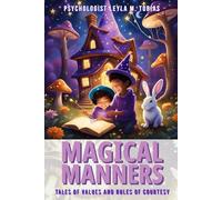 Magical Manners: Tales of values and rules of courtesy