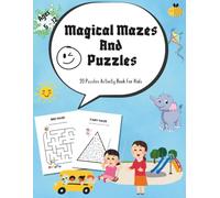 Magical Mazes And Puzzles: 99 Puzzles Activity Book for Kids Ages 5-12 | 8.5 * 11 inches, 100 Pages | Gift for Children | Fun Activity Book