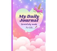Magical Me: A Kids' Gratitude & Feelings Journal with a Unicorn Theme: Perfect as a Gift for Kids