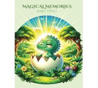 Magical Memories - Dino: Mom & Baby Boy - Capture Every Detail, Stay on Top of His Needs, Daily Care Planer Tracking/Logging, Monthly Growth Calendar, ... Scrapbook Pages. Thoughtful Gift & Keepsake