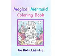 Magical Mermaid Coloring Book: 30 Fun and Easy Mermaid Designs for Kids Ages 4-8 | Large 8.5 × 11 Pages | Single-Sided for Easy Coloring