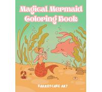 Magical Mermaid Coloring Book: A Fun Underwater Adventure with Cute Mermaids, Sea Creatures, and Ocean Scenes