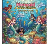 Magical Mermaid Coloring Book: Enchanting Ocean Adventures for Kids and Adults