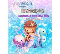 Magical Mermaid Colouring book: A fun and magical adventure for kids ages 3-8