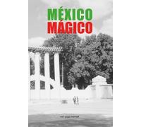 Magical Mexico 120-page Journal: Mexico City CDMX Condesa