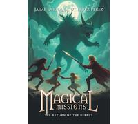 Magical Missions: The Return of the Heroes
