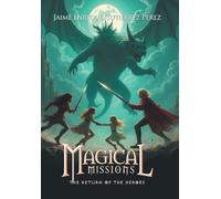Magical Missions: The Return of the Heroes