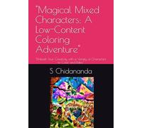 "Magical Mixed Characters: A Low-Content Coloring Adventure": "Unleash Your Creativity with a Variety of Characters to Color and Relax"