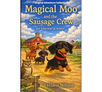 Magical Moo and the Sausage Crew: get Educated at School