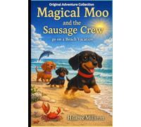 Magical Moo and the Sausage Crew: go on a Beach Vacation