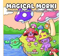 Magical Morki: A cute world of mushrooms & merfrogs to color