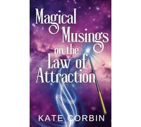 Magical Musings on the Law of Attraction