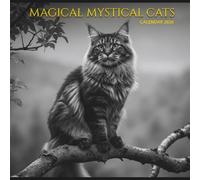 Magical Mystical Cats Calendar 2026: 12 Months of Enchanted Feline Magic and Whiskered Wonder