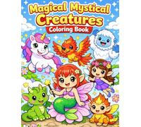 Magical Mystical Creatures: Coloring Book