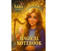 Magical Notebook - Sara and the Harp | Fantasy Journal for Girls with Fairy and Music Theme: 96 Lined Pages | Enchanted Musical World | Ideal for ... Writing, School Notes, or Magical Journaling