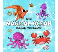 Magical Ocean Bold-Easy Coloring Book: Fun Underwater Animals for Kids Ages 4-8 | Sharks, Whales, Octopuses, and More to Color!