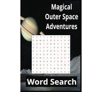 Magical Outer Space Wordsearch: Puzzle Book | 6 x 9 | 55 Puzzles | 495 Words | Easy to Read Print