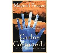 Carlos Castaneda Magical Passes (Tascabile)