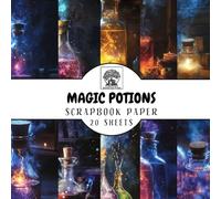 Magical Potions Scrapbook Paper: 20 Double-Sided Sheets for Scrapbooking, Junk Journals, Card Making, Decoupage, Origami, Paper Crafts, DIY Projects and Mixed Media