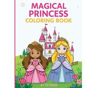 Magical Princess & Castle Coloring Book: Enchanting Adventures for Kids Ages 4-8 - Hours of Creative Fun!