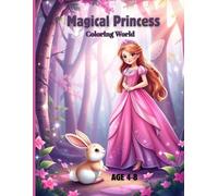 Magical Princess Coloring World: Age 4-8