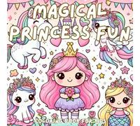 Magical Princess Fun: Magical Princess Coloring Book for Kids - Adorable Fairytale Adventures, Cute Royal Girls, Fantasy Fun, and Creative Coloring Pages for Children