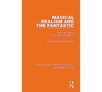 Magical Realism and the Fantastic: Resolved versus Unresolved Antinomy