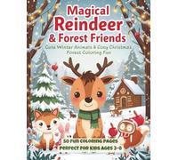 Magical Reindeer & Forest Friends Coloring Book