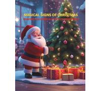 Magical Signs of Christmas - Coloring Book for Kids Ages 4-8 - A Festive Holiday Wonderland!: Comfort and Cheer All Year Coloring Book