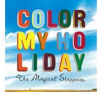 Magical Steppers, the - Color My Holiday