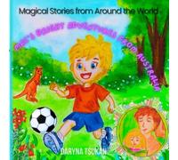 Magical Stories from Around the World: Mac’s Bright Adventures from Australia