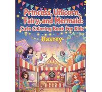 Magical Tales: A Coloring Adventure: Unleash creativity with princesses, unicorns, fairies, and mermaids!