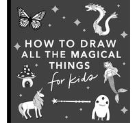 Alli Koch Magical Things: How to Draw Books for Kids, with Unicorns, (Tascabile)