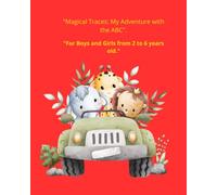 "Magical Traces: My Adventure with the ABC". "For Boys and Girls from 2 to 6 years old.