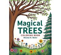 Magical Trees: Magical trees, hidden animals, fairy homes, and winding paths