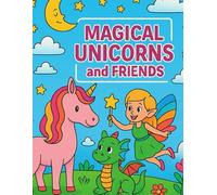 Magical unicorn and friends colouring book
