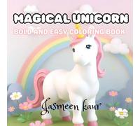 MAGICAL UNICORN: BOLD AND EASY COLORING BOOK