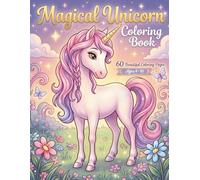 Magical Unicorn Coloring Book: Beautiful Unicorns to Color and Love