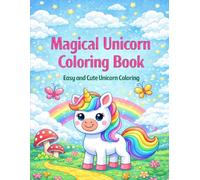 Magical Unicorn Coloring Book: Easy and Cute Unicorn Coloring