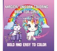Magical Unicorn Coloring Book for Girls: 30 Fun Unicorn Coloring Pages + 30 Blank Pages to Doodle & Dream | Perfect for Girls Ages 4-8