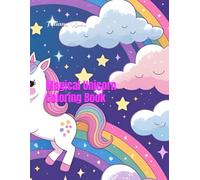 Magical Unicorn Coloring Book for Kids Ages 4-8 - Fun and Easy Unicorn, Mermaid, and Princess Pages to Color: 50 Adorable and Simple Designs for Girls ... Gift for Unicorn Lovers and Creative Kids